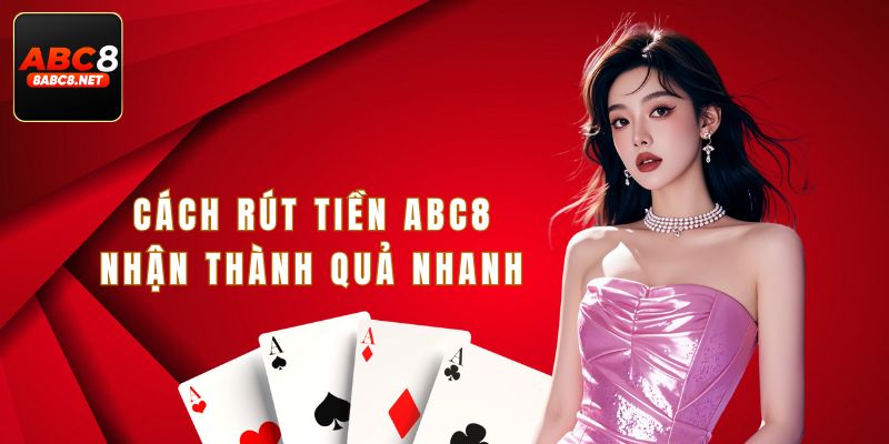 Rút tiền ABC8